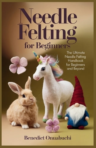 Needle Felting for Beginners
