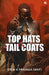 Top Hats & Tail Coats