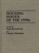 Housing Issues of the 1990s
