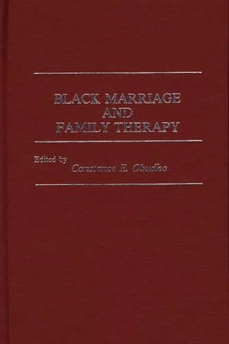 Black Marriage and Family Therapy