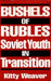 Bushels of Rubles