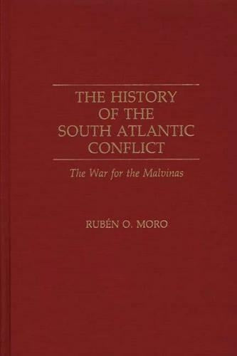 The History of the South Atlantic Conflict