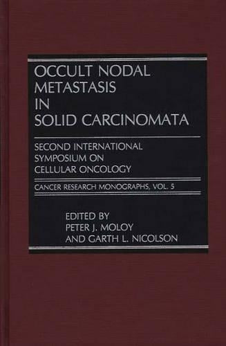 Occult Nodal Metastasis in Solid Carcinomata