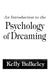 An Introduction to the Psychology of Dreaming