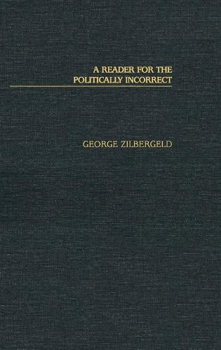 A Reader for the Politically Incorrect