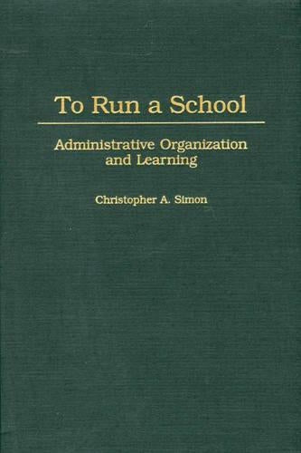 To Run a School