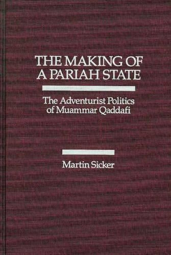 The Making of a Pariah State
