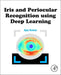Iris and Periocular Recognition using Deep Learning
