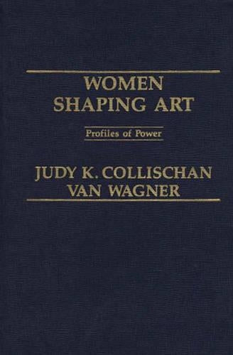Women Shaping Art