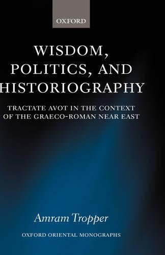Wisdom, Politics, and Historiography
