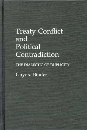 Treaty Conflict and Political Contradiction