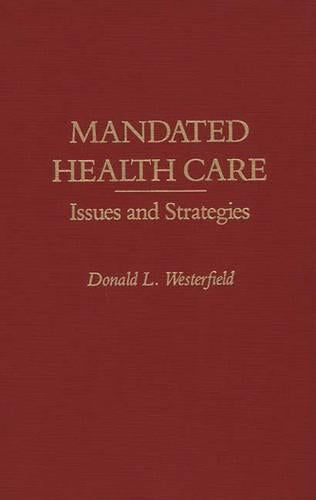 Mandated Health Care