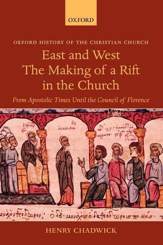 East and West - The Making of a Rift in the Church