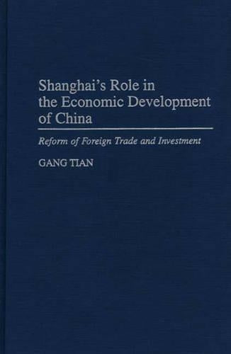 Shanghai's Role in the Economic Development of China