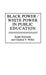 Black Power/White Power in Public Education