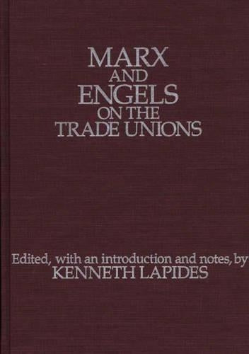Marx and Engels on the Trade Unions