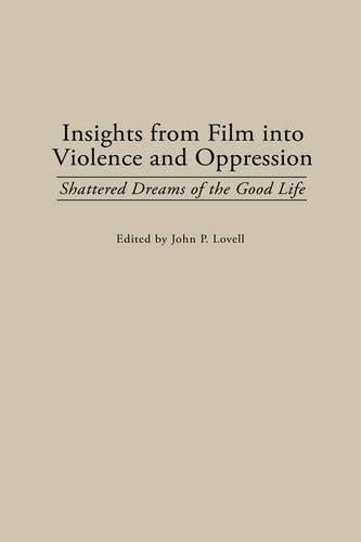 Insights from Film into Violence and Oppression