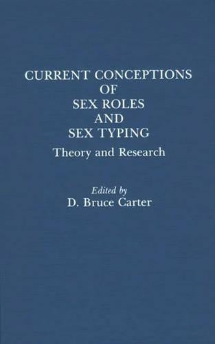 Current Conceptions of Sex Roles and Sex Typing