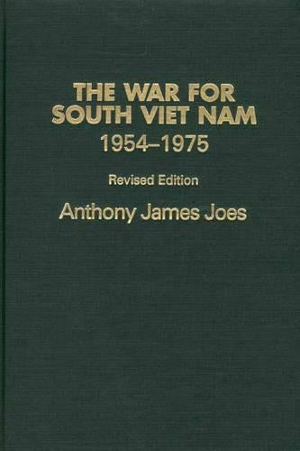 The War for South Viet Nam, 1954-1975, 2nd Edition