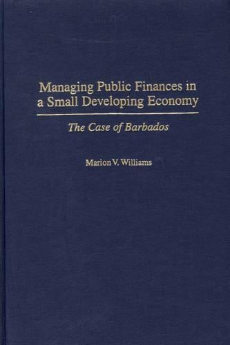 Managing Public Finances in a Small Developing Economy