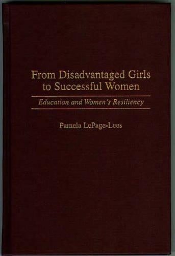 From Disadvantaged Girls to Successful Women