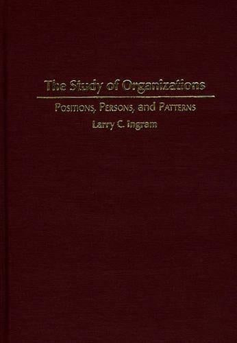 The Study of Organizations