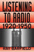 Listening to Radio, 1920-1950