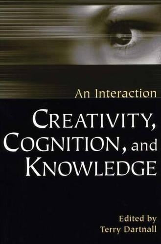 Creativity, Cognition, and Knowledge