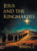 Jesus and the Kingmakers
