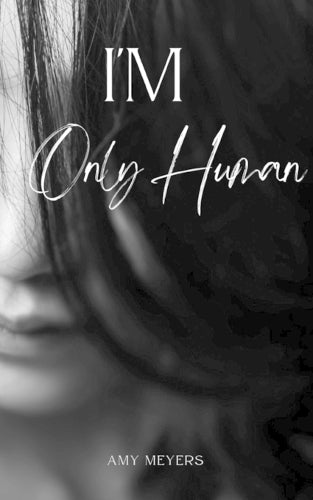 I'm Only Human