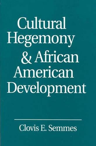 Cultural Hegemony and African American Development