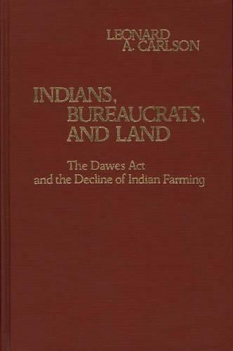 Indians, Bureaucrats, and Land