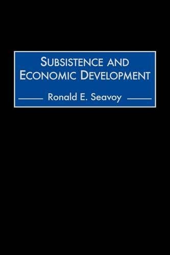 Subsistence and Economic Development