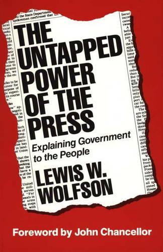 The Untapped Power of the Press