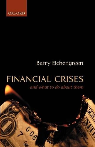 Financial Crises and What to Do About Them