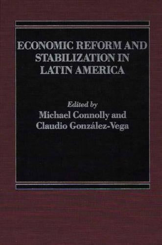 Economic Reform and Stabilization in Latin America