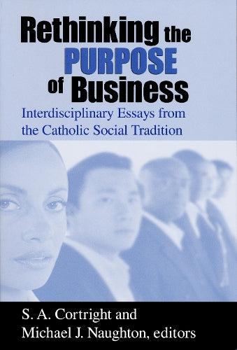 Rethinking the Purpose of Business