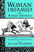 Woman Defamed and Woman Defended