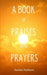 A Book of Praises and Prayers