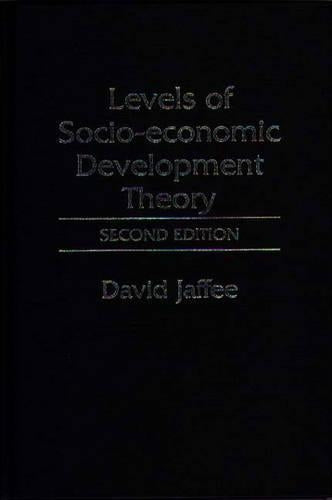 Levels of Socio-economic Development Theory, 2nd Edition