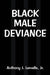 Black Male Deviance