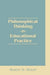 Philosophical Thinking in Educational Practice