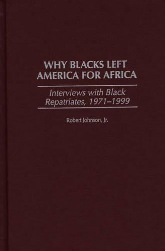 Why Blacks Left America for Africa
