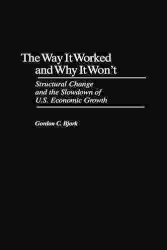 Way It Worked and Why It Won't, The