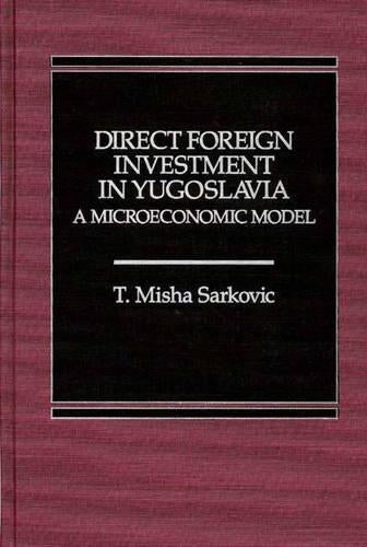 Direct Foreign Investment in Yugoslavia