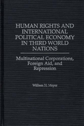 Human Rights and International Political Economy in Third World Nations