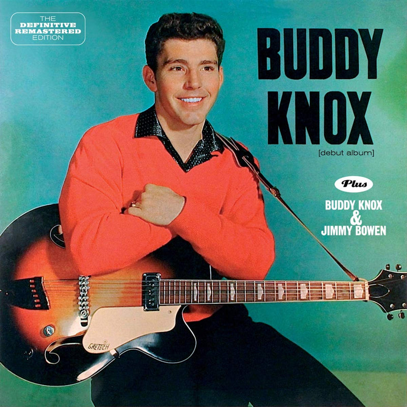 Buddy Knox + Buddy Knox & Jimmy Bowen + 7 bonus tracks