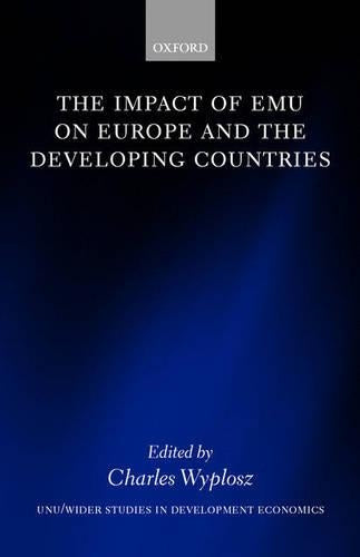 The Impact of EMU on Europe and the Developing Countries