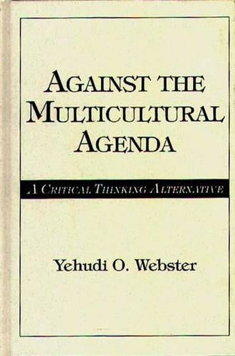 Against the Multicultural Agenda
