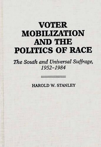 Voter Mobilization and the Politics of Race